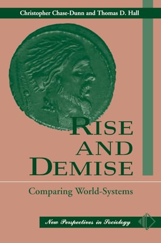 Rise And Demise: Comparing World Systems (New Perspectives in Sociology) von Routledge
